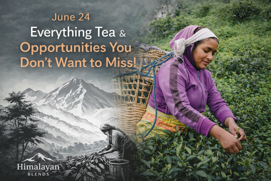 Jun 24 - Everything Tea & Opportunities You Don't Want to Miss!