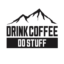 Drink Coffee Do Stuff